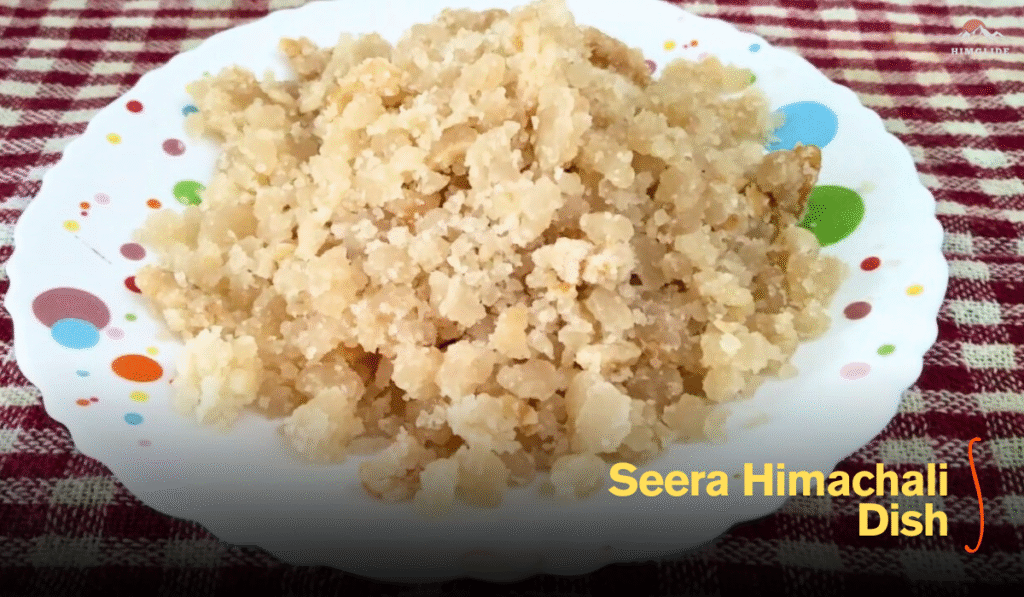 Seera Himachali Dish