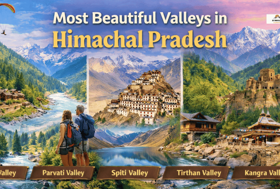 Beautiful Valleys in Himachal Pradesh