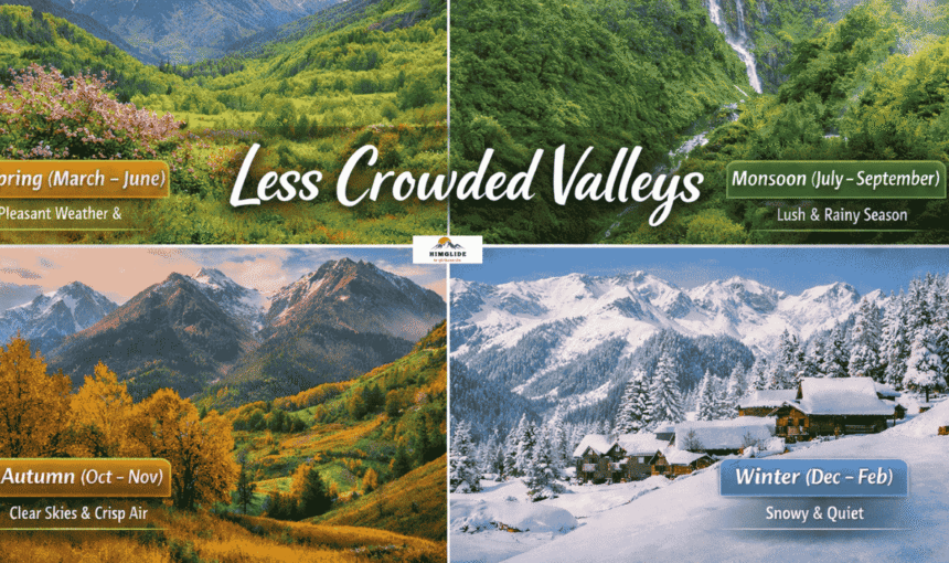 Which Valleys in Himachal Pradesh Are Less Crowded?