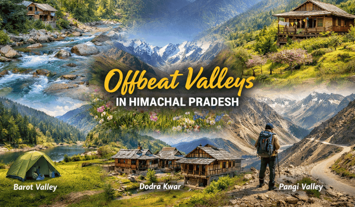 Offbeat Valleys in Himachal Pradesh