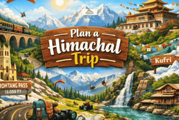 Plan A Himachal Pradesh Trip
